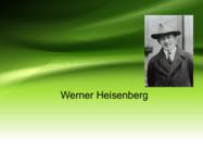 Werner Heisenberg
