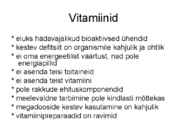 Vitamiinid #4