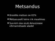 Brasiilia metsad #2