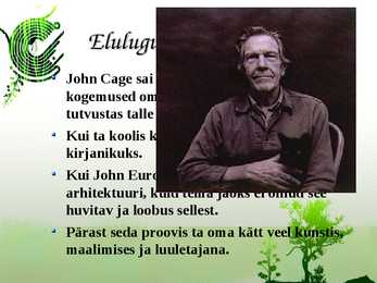 John Cage - presentatsioon #3