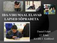 Ida- Virumaal elavad tõrjutud lapsed
