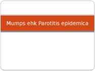 Mumps
