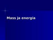 Mass ja energia
