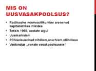 Uusvasakpoolsus #2