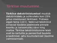 Süsivesikute muutumine toiduainete töötlemisel #5