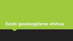 Eesti geoloogiline ehitus