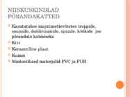 Põranda- ja pinnakattematerjalid #5