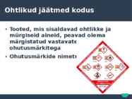 Ohtlikud jäätmed #5