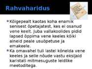 PÄRAST ÄRKAMIST JA ENNE ISESEISVUST #7