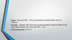 Perioodil 2000-2011 sisserännanute elukoha valikud Eestis ja Tallinnas #2
