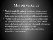 Vaikelu eelkäijad ja õitseng #2
