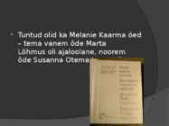 Melanie Kaarma Eesti kultuurilugu #11