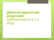 Jäätmekäitlus #4