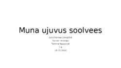 Muna ujuvus soolvees