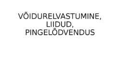 VÕIDURELVASTUMINE-LIIDUD-PINGELÕDVENDUS