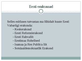 Eesti erakonnad #2