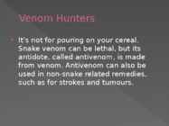 Snake Milker Jobs #5