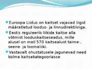 Kuidas on võimalik liike kaitsta #5