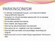 PARKINSONI TÕBI #2