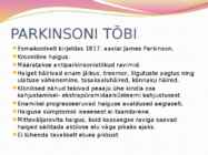 PARKINSONI TÕBI #3