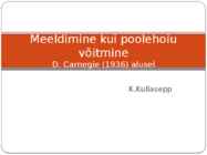 Meeldimine kui poolehoiu võitmine