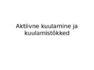 Aktiivne kuulamine ja kuulamistõkked