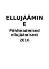 Ellujäämine-põhjalik ülevaade ja kõik põhilised teadmised
