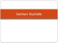 Salman Rushdie