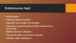 Riskikäitumine #4