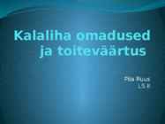 Kalaliha omadused ja toiteväärtus esitlus