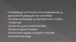 Keskaegsed kloostrid hariduse andjana- Dominiiklased #2