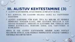 ENESEKEHTESTAMINE #13