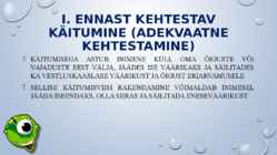 ENESEKEHTESTAMINE #4