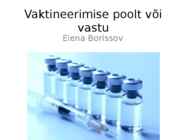 Vaktineerimise poolt või vastu