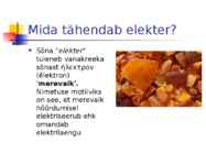 Elektri minevik ja tänapäev #2