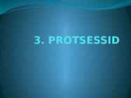 Protsessid