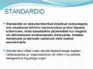 Standardid ja Standardiseerimine #2