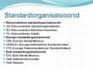 Standardid ja Standardiseerimine #6