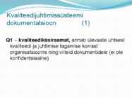 Juhtimissuesteemi standardid ISO9000 ja IS #12