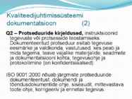 Juhtimissuesteemi standardid ISO9000 ja IS #13