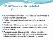 Juhtimissuesteemi standardid ISO9000 ja IS #4