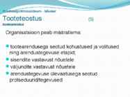 Juhtimissuesteemi standardid ISO9000 ja IS #33