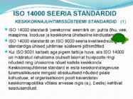 Juhtimissuesteemi standardid ISO9000 ja IS #50
