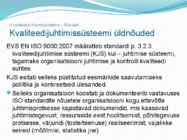 Juhtimissuesteemi standardid ISO9000 ja IS #6