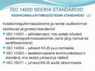 Juhtimissuesteemi standardid ISO9000 ja IS #51