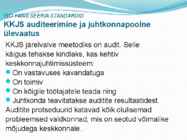 Juhtimissuesteemi standardid ISO9000 ja IS #57
