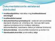 Juhtimissuesteemi standardid ISO9000 ja IS #7