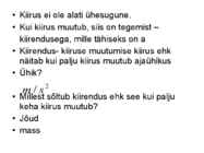FÜÜSIKALISE LOODUSKÄSITLUSE ALUSED #94