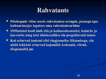 Tants Eestis läbi aegade #12