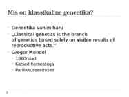 Klassikaline geneetika #2